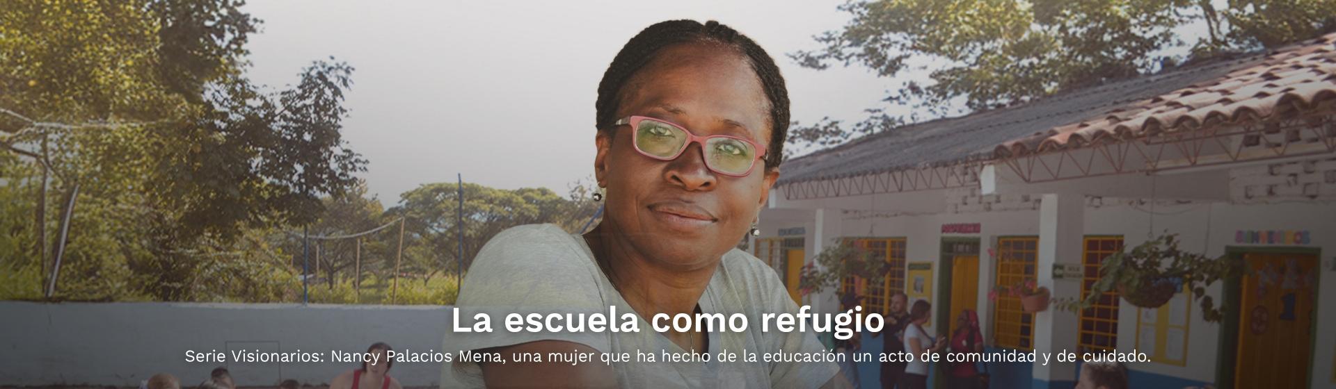 Nancy Palacios - Visionarios Nancy Palacios - Visionarios